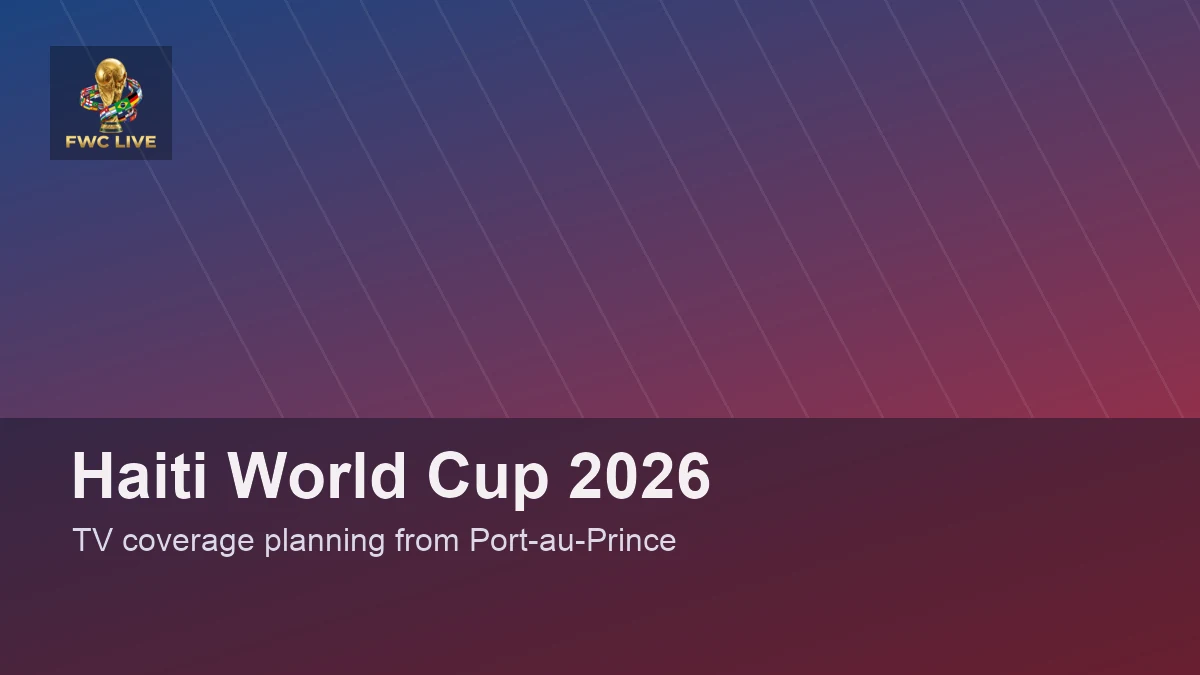 How to Watch FIFA World Cup 2026 in Haiti