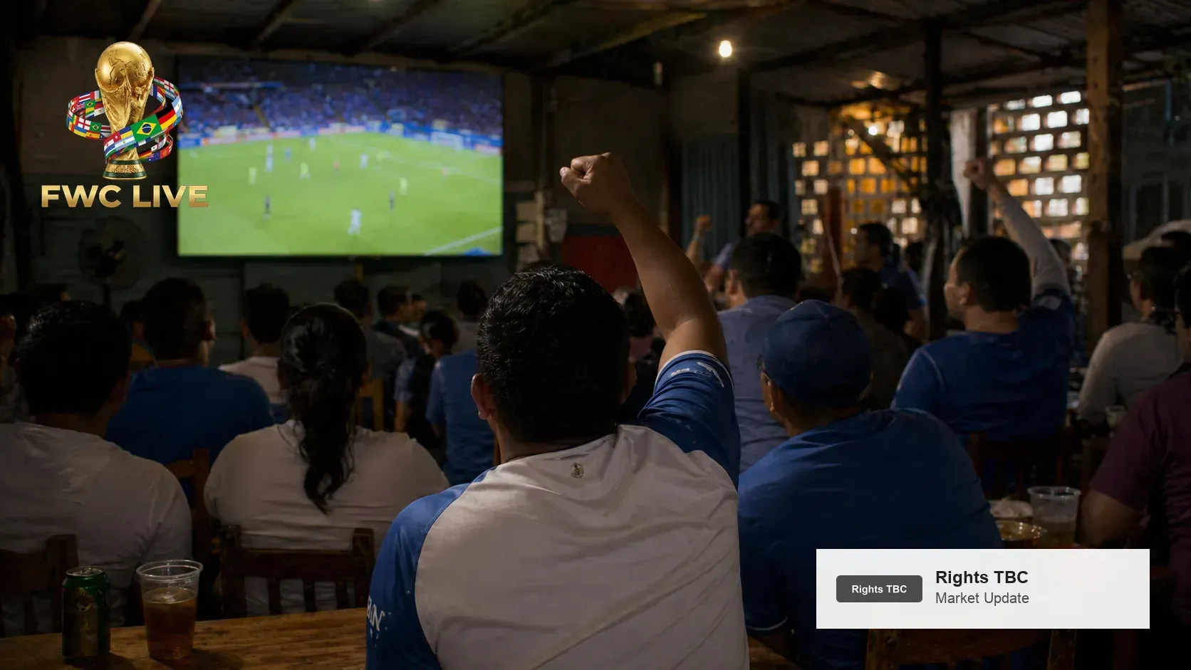 How to follow FIFA World Cup 2026 markets with broadcaster rights still to be confirmed